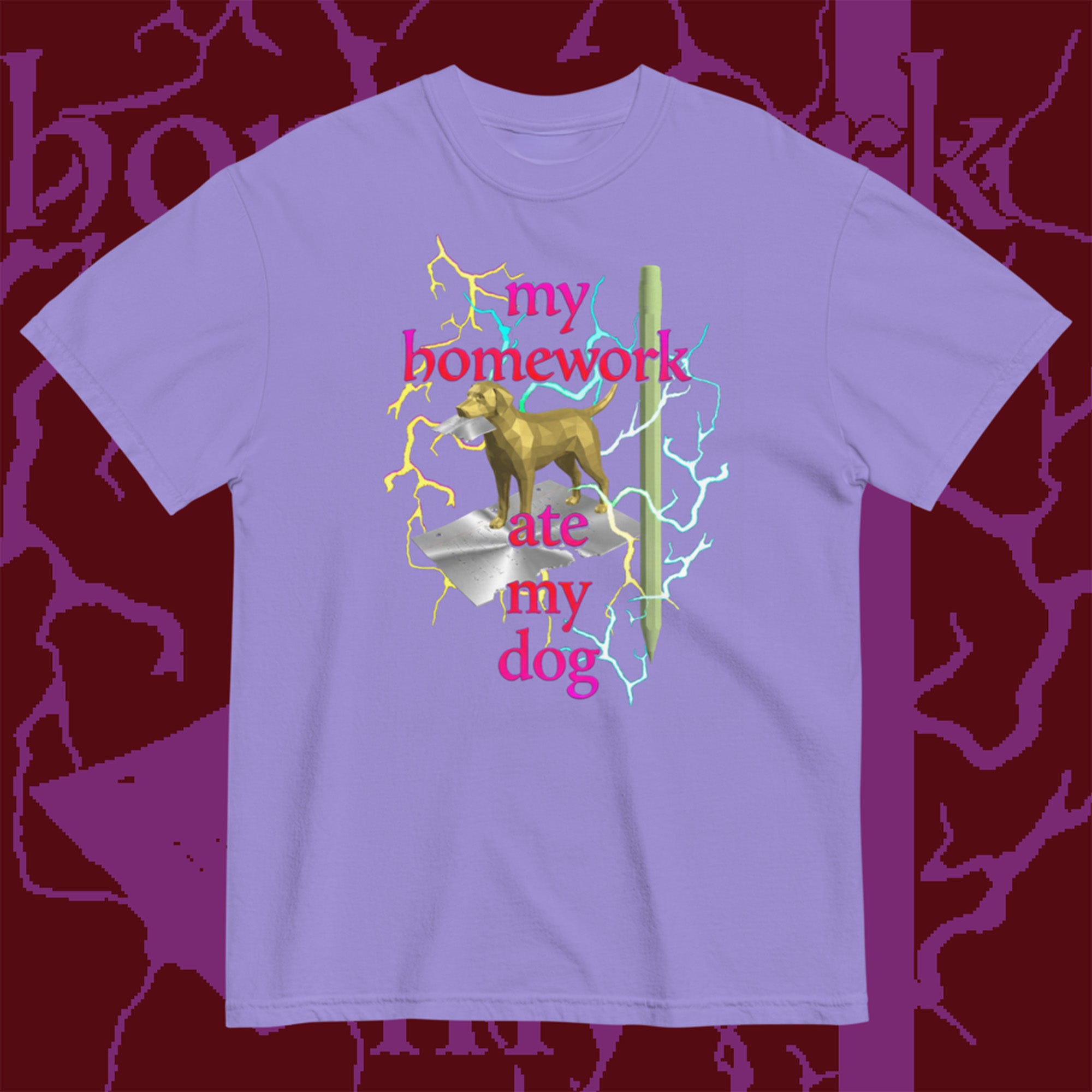HOMEWORK ATE MY DOG TEE